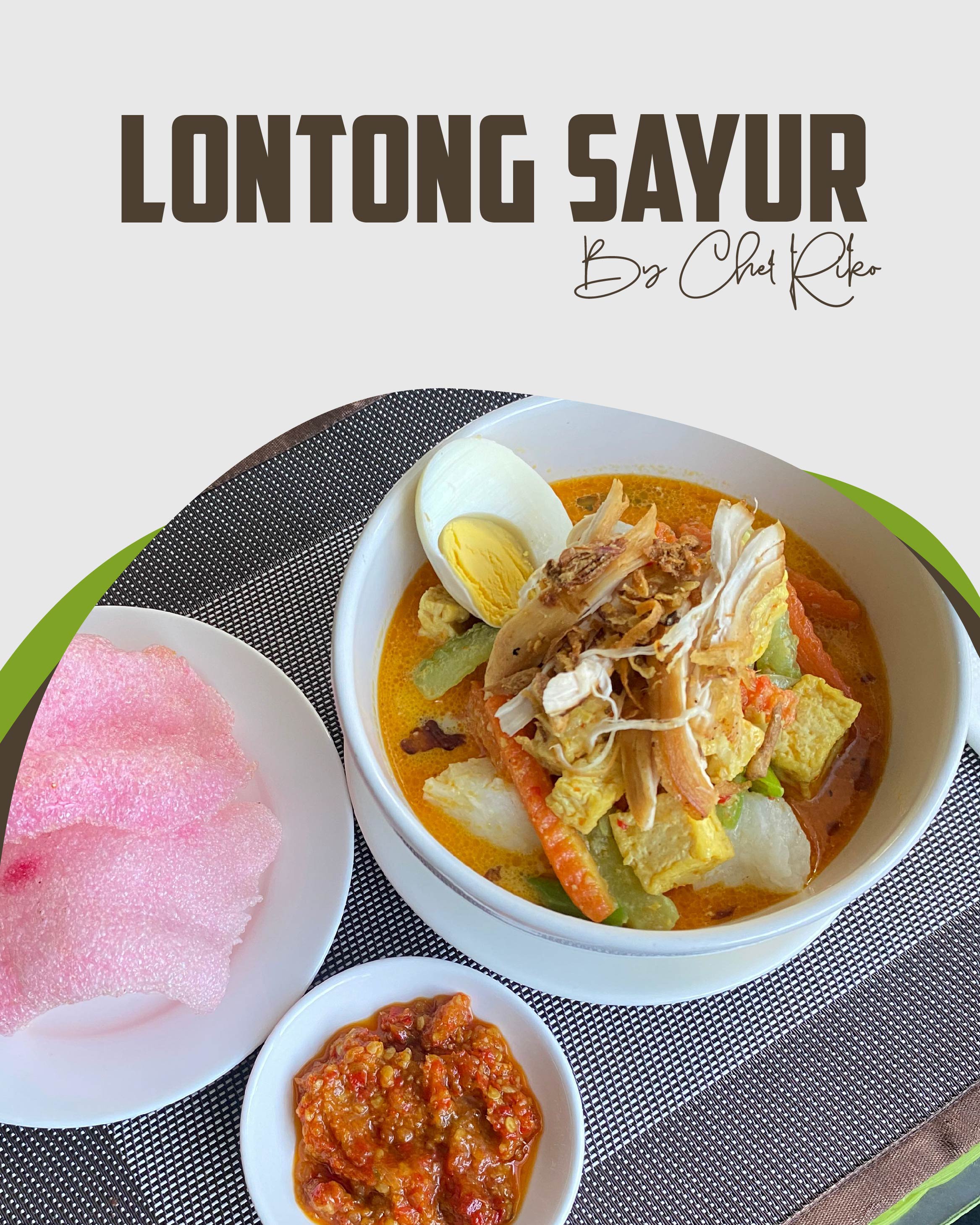 Lontong SAyur by Chef Rika